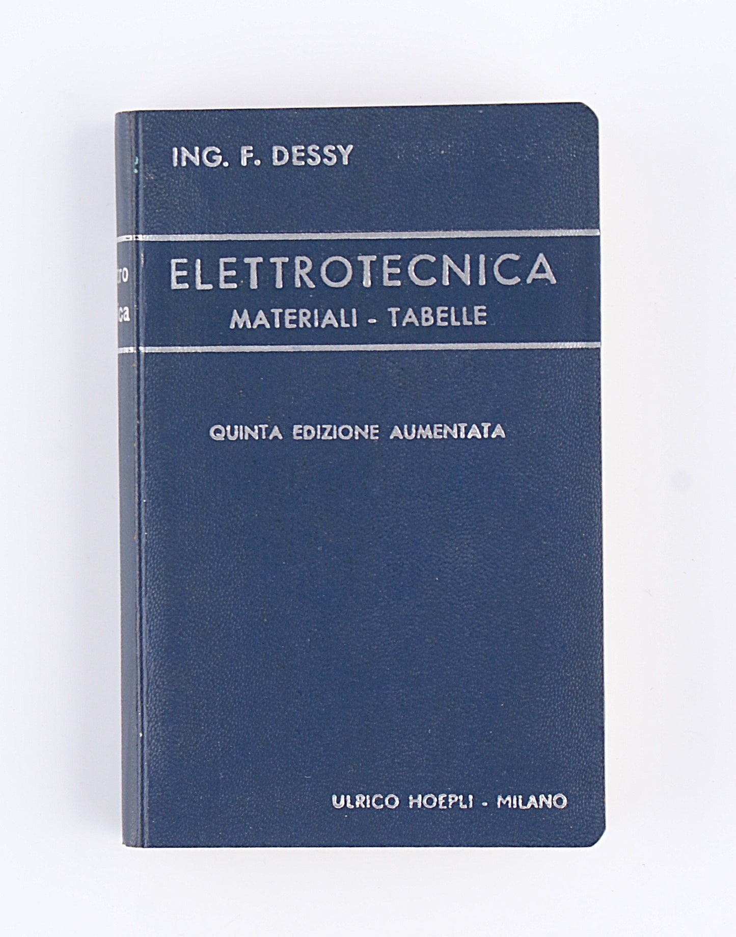 Flavio Dessy - Elettrotecnica - Hoepli 1953
