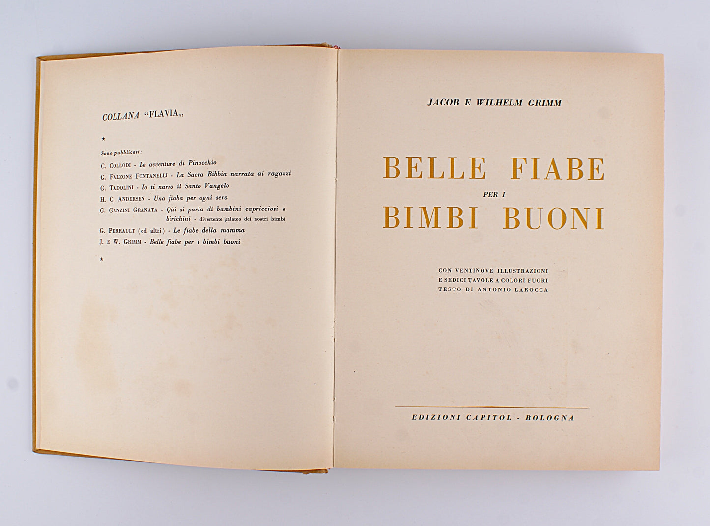 Jacob e Wilhelm Grimm - Belle fiabe per i bimbi buoni - 1^ ed. 1964