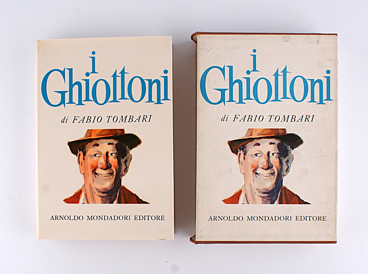 I Ghiottoni - Fabio Tombari - con cofantto - Mondadori 1957