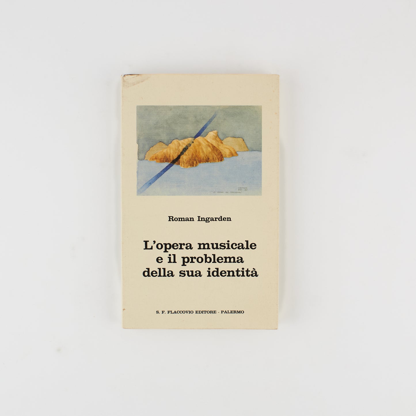 Roman Ingarden - L'opera musicale e il problema della sua identità - 1^ Ed. Flaccovio 1989