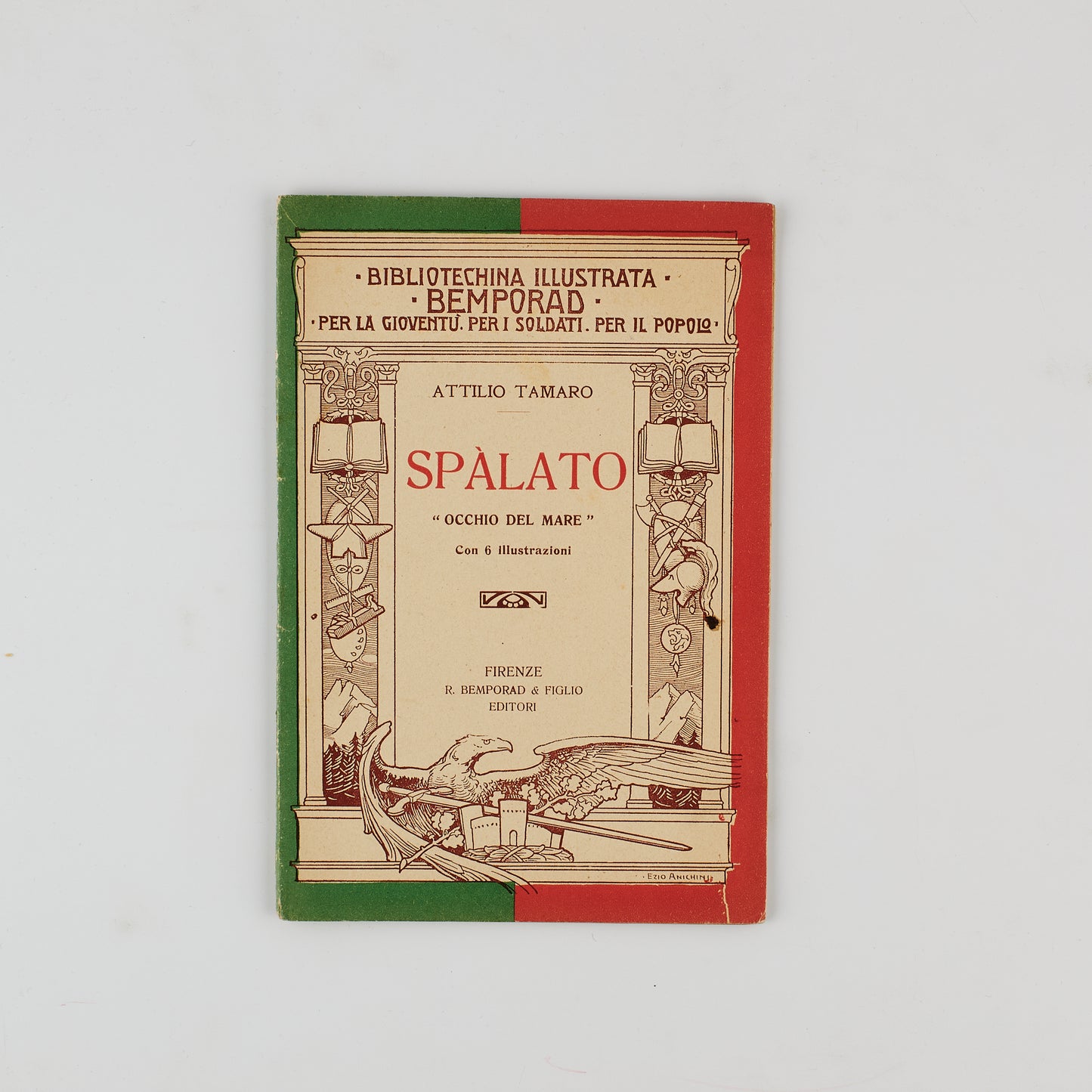 Attilio Tamaro - Spalato occhio del mare - Bibliotechina illustrata Bemporad 1915