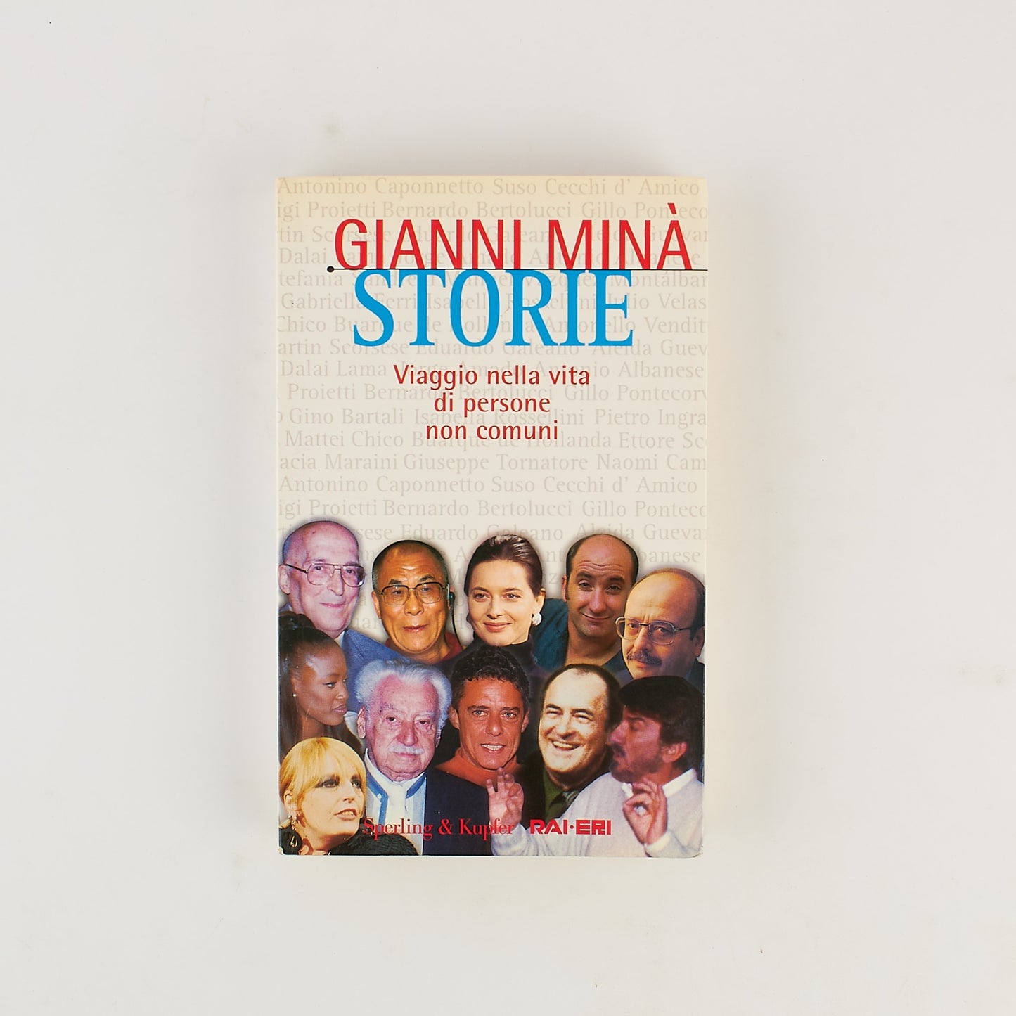 Gianni Minà - Storie (viaggio nella vita di persone non comuni) - 1^ Ed. 1997