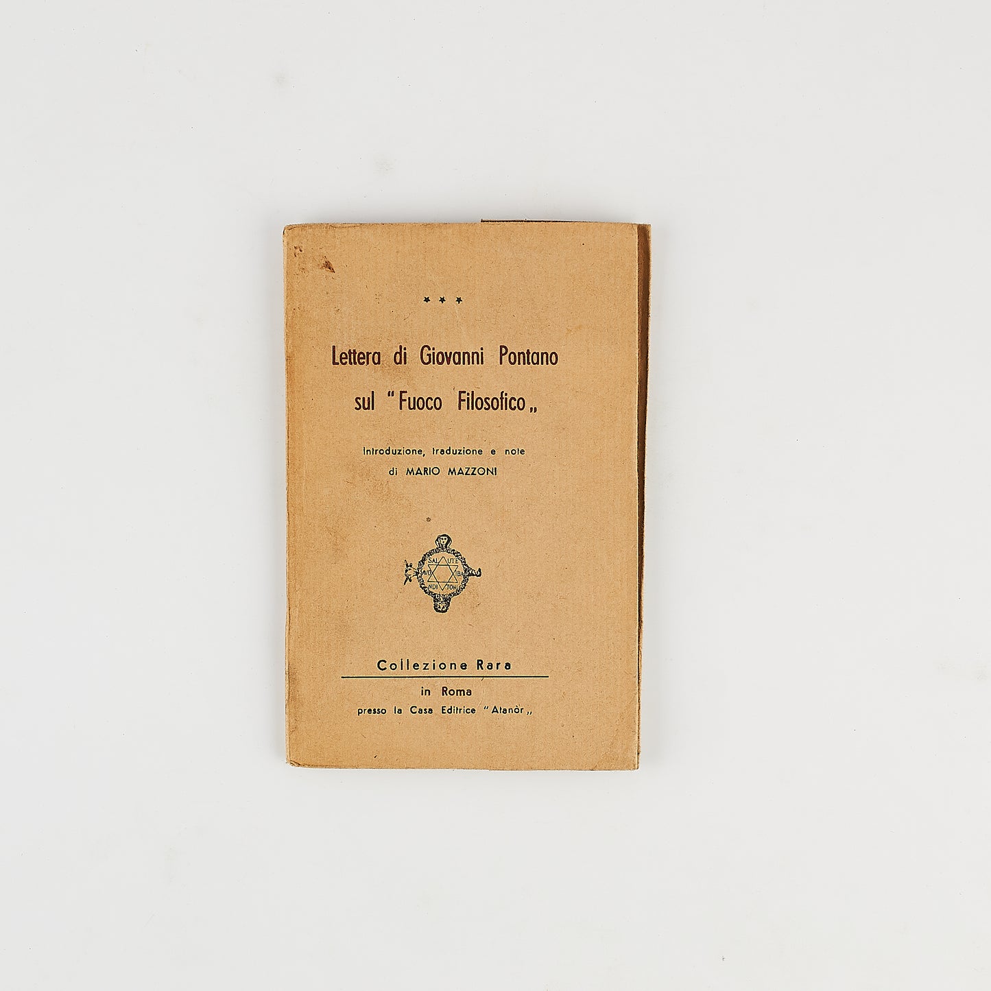 Mario Mazzoni - Lettera di Giovanni Pantano sul fuoco filosofico - Ed. Atanor