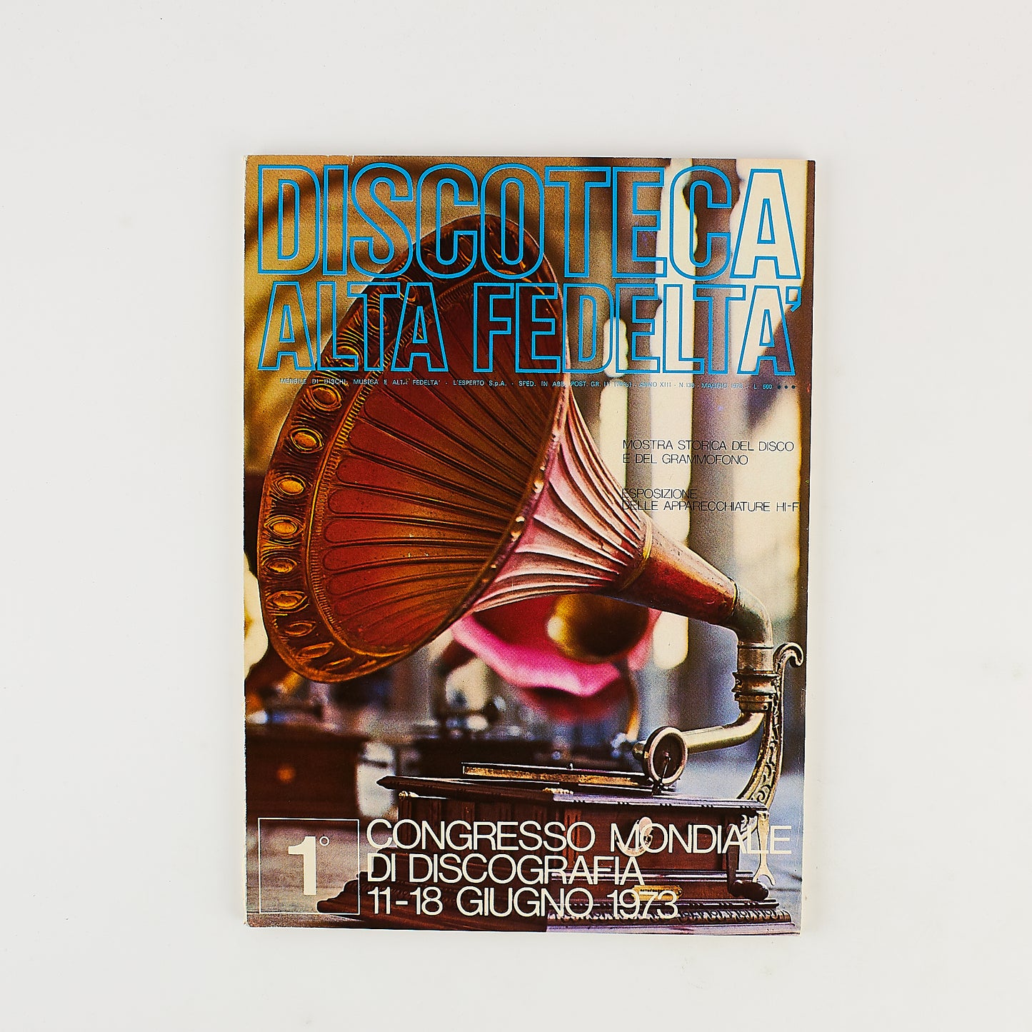 Discoteca alta fedeltà - Rivista - Anno 13 - Numero 130 - Maggio 1973 - Rivista musicale