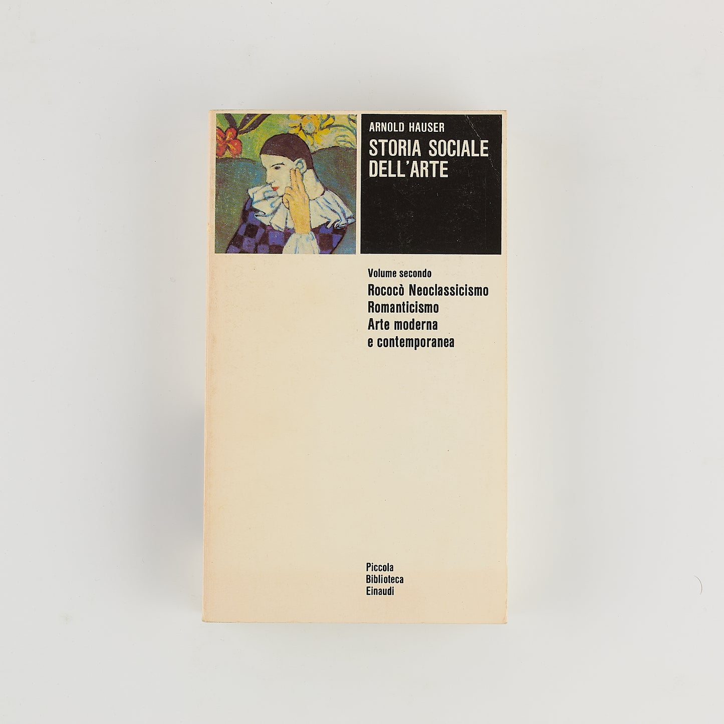 Arnold Hauser - Storia sociale dell'arte - Ed. Einaudi 1983 - 2 Volumi -