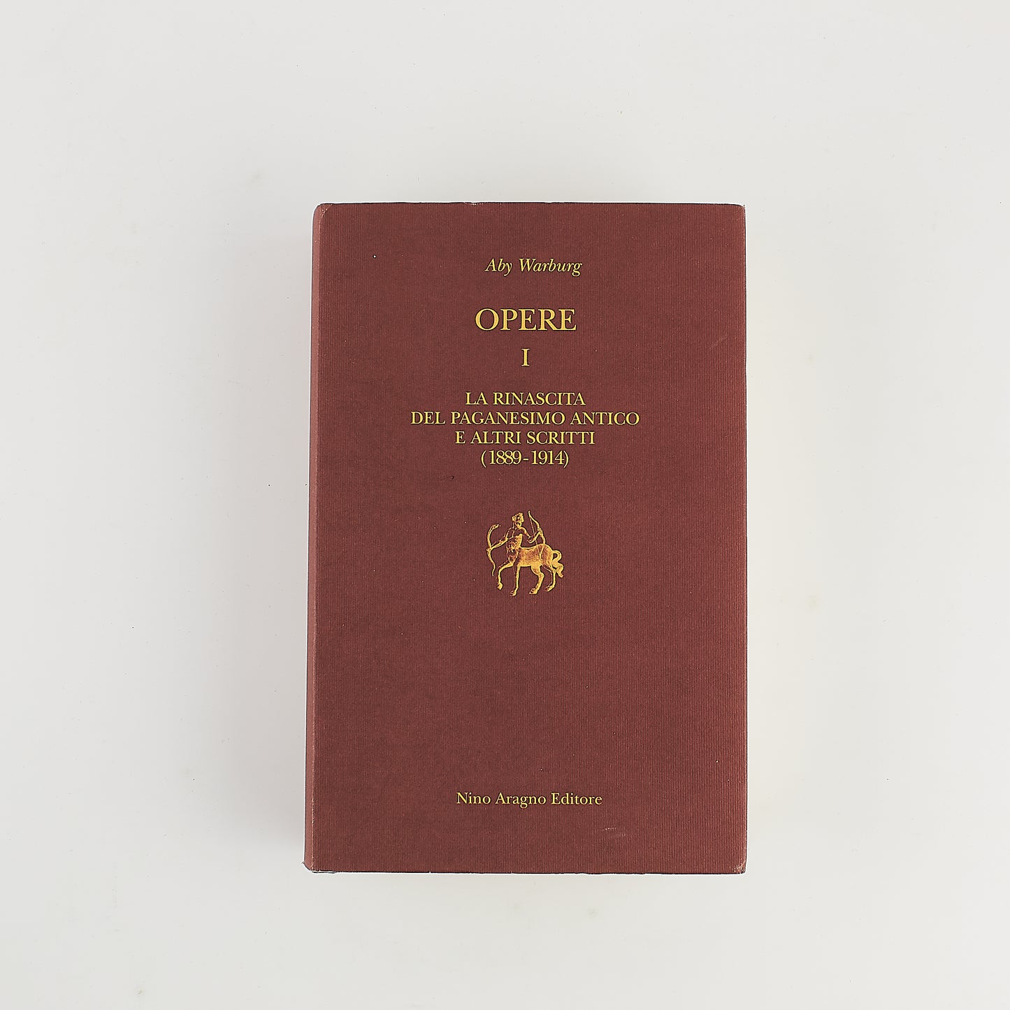 Aby Warburg - OPERE I - La rinascita del paganesimo antico e altri scritti - Ed. Aragno 2004