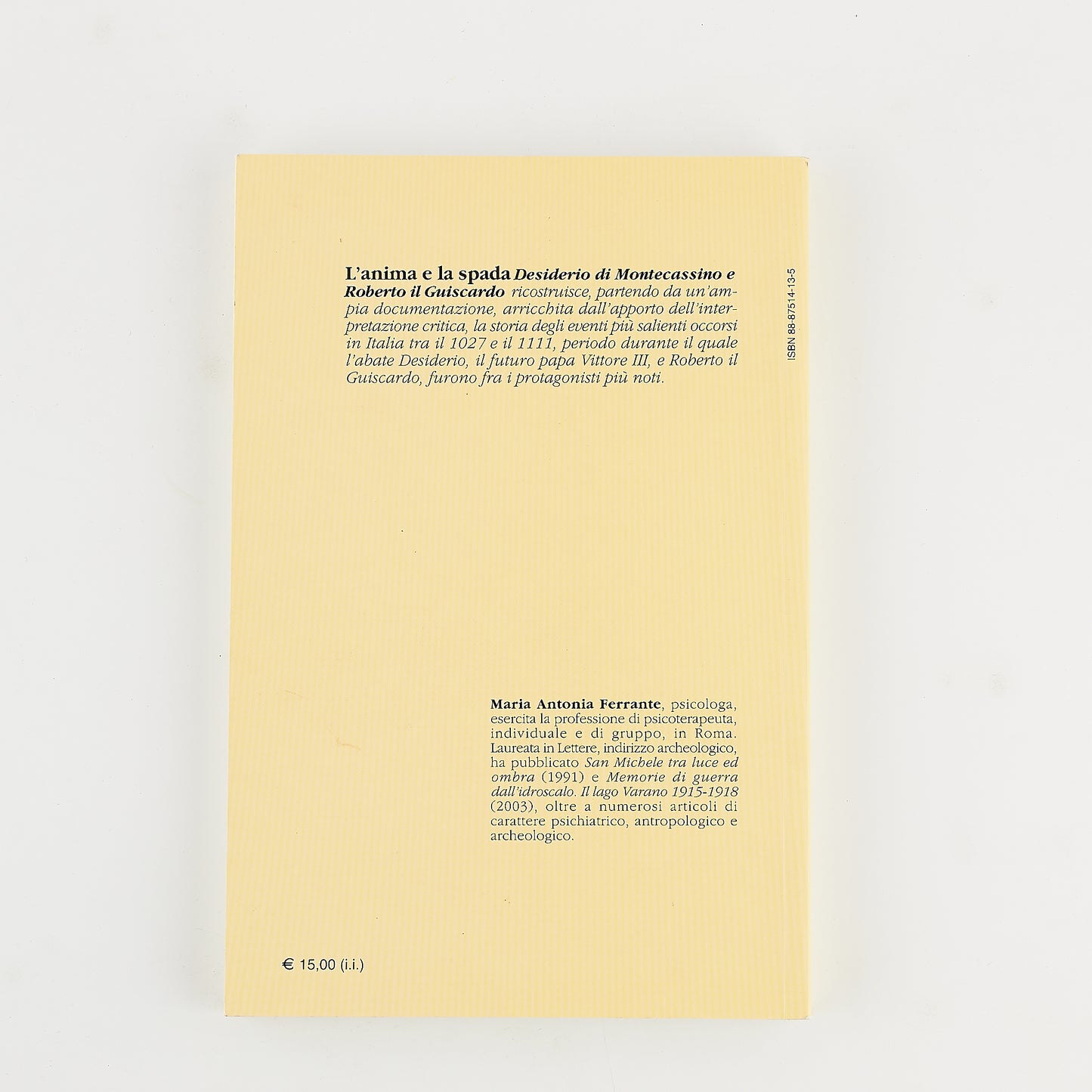 Maria Antonia Ferrante - L'anima e la spada - Storia medievale - Prima Ed. del Rosone 2006