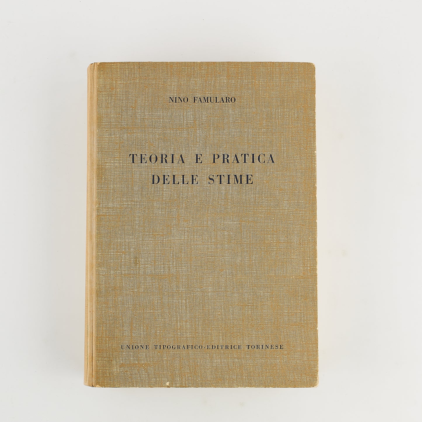 Nino Famularo - Teoria e pratica delle stime - Prima Ed. UTET 1963 - CALCOLO DEGLI ESTIMI