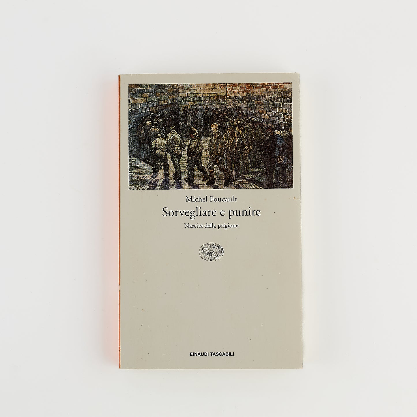Michel Foucault - Sorvegliare e punire - Nascita della prigione - Ed. Einaudi 2003