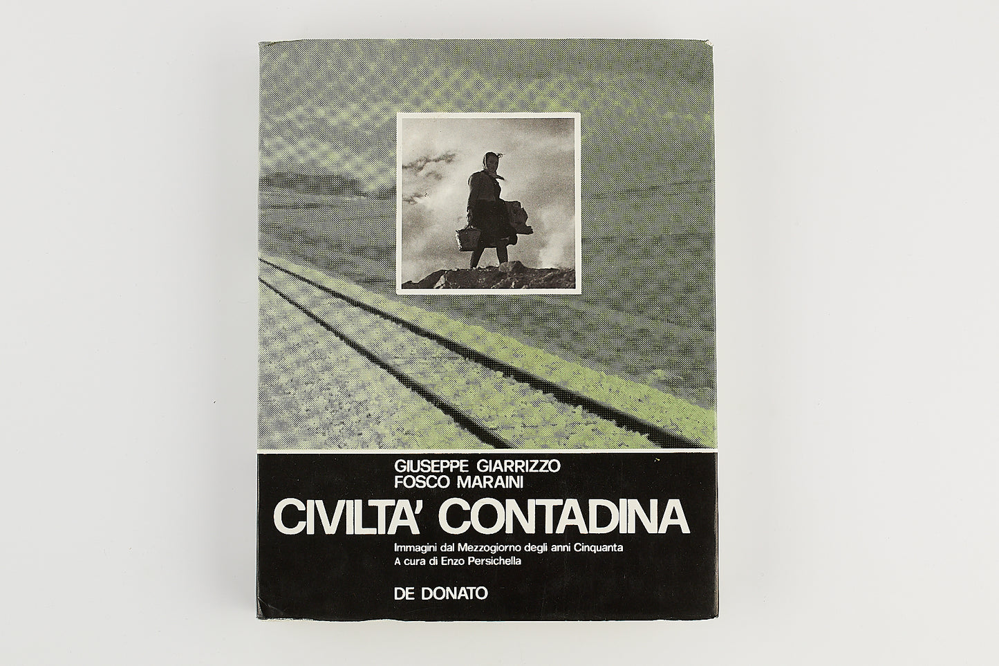 Giarrizzo - Maraini - Civiltà contadina - Immagini del Mezzogiorno degli anni 50 - 1980