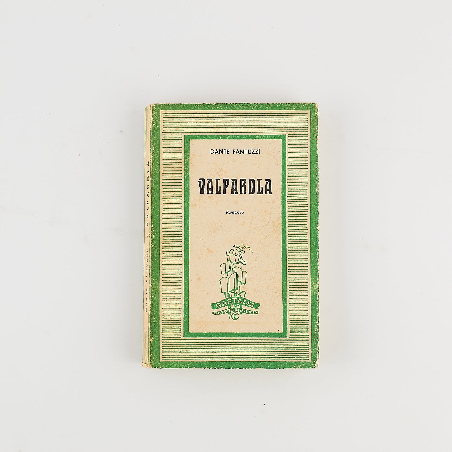 Dante Fantuzzi - Valparola - Prima Ed. Gastaldi 1950 - Narrativa
