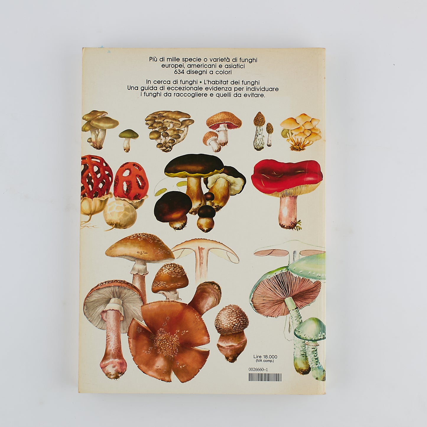Rinaldi - Tyndalo - Pace - L'Atlante dei funghi - Mondadori 1985 - MOLTO ILLUSTRATO