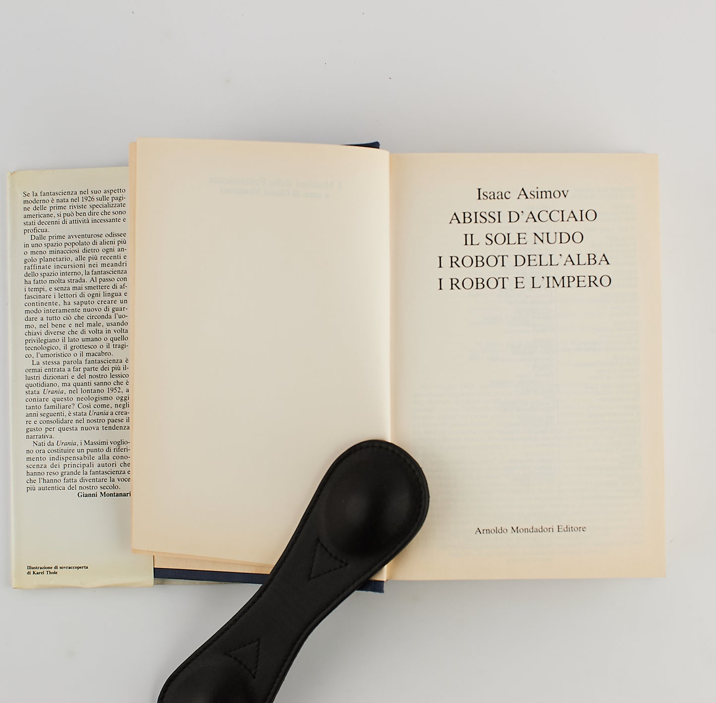 Isaac Asimov - abissi d'acciaio - il sole nudo - i robot dell'alba - i robot e l'impero - 1^ Ed 1989