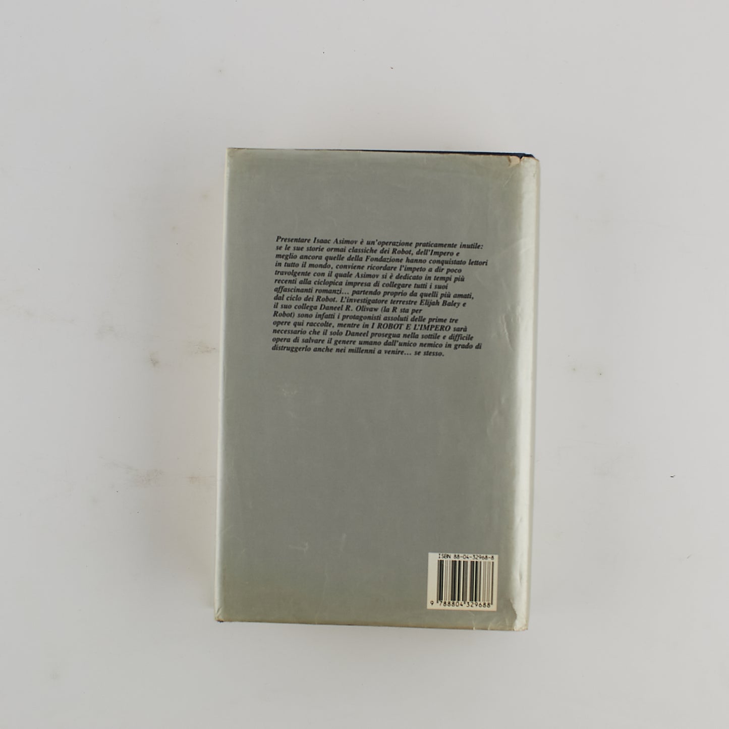 Isaac Asimov - abissi d'acciaio - il sole nudo - i robot dell'alba - i robot e l'impero - 1^ Ed 1989