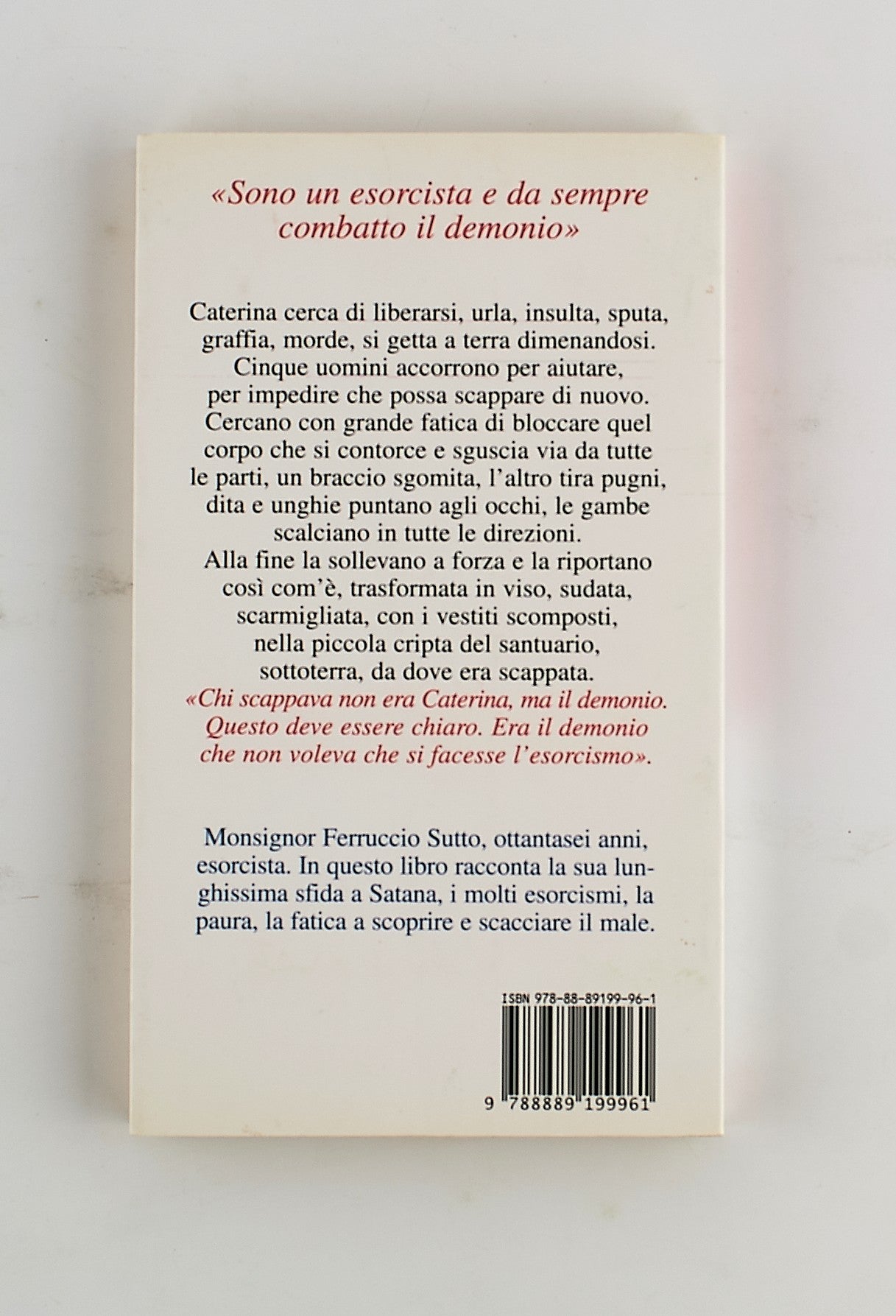 Anna Renda - Io combatto il demonio - 1^ Ed. biblioteca dell'immagine 2009 - AUTOGRAFATO
