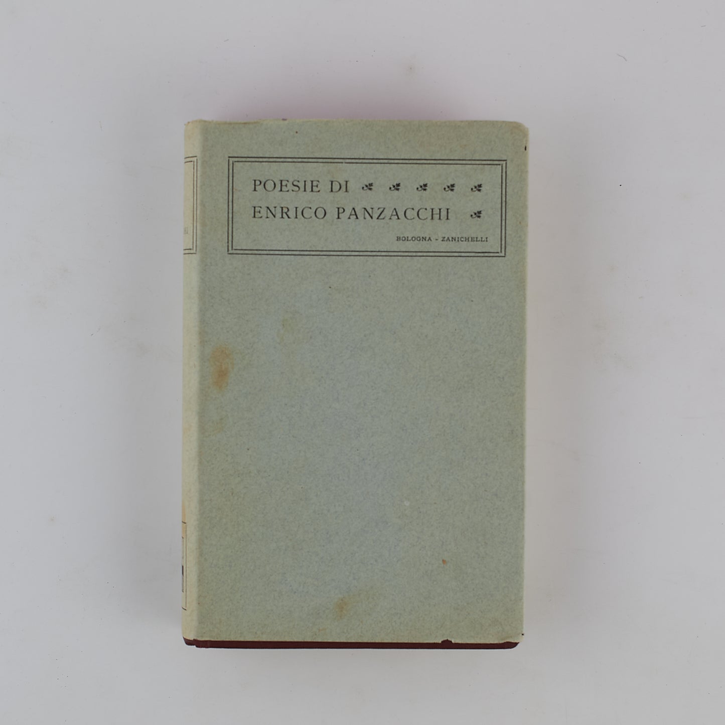 Enrico Panzacchi - Poesie - 1925 - Zanichelli - Prefazione Giovanni Pascoli