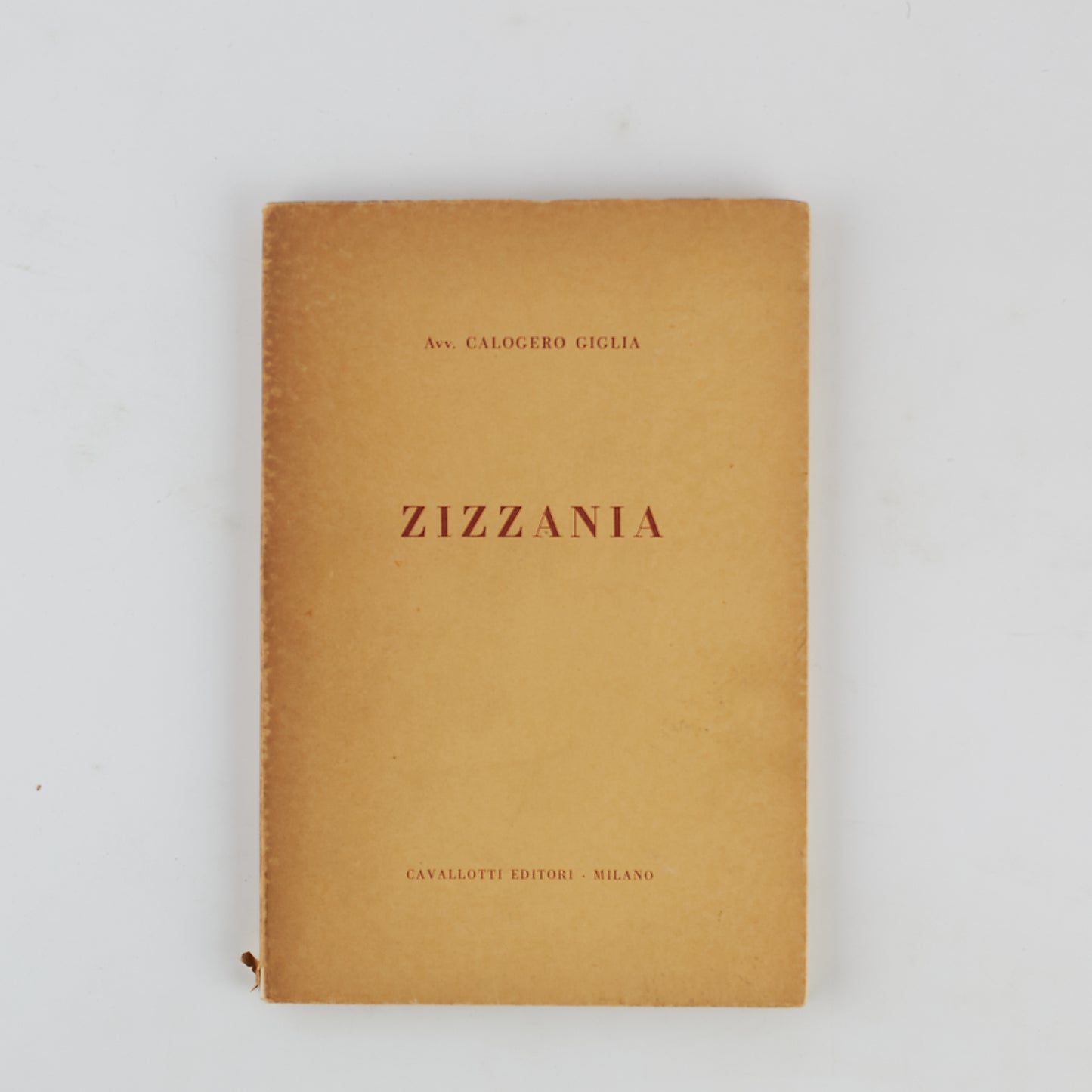 Calogero Giglia - Zizzania - 1^ Ed 1966 - Cavallotti Editori - AUTOGRAFATO