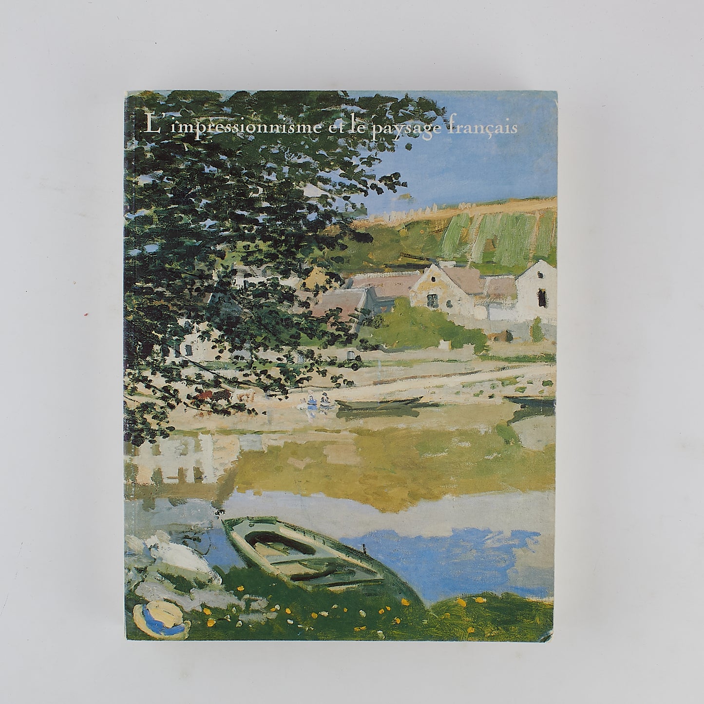 AA.VV - L'Impressionnisme et le paysage francais - Editions de la Reunion des musees nationaux - 1985 - CATALOGO D'ARTE