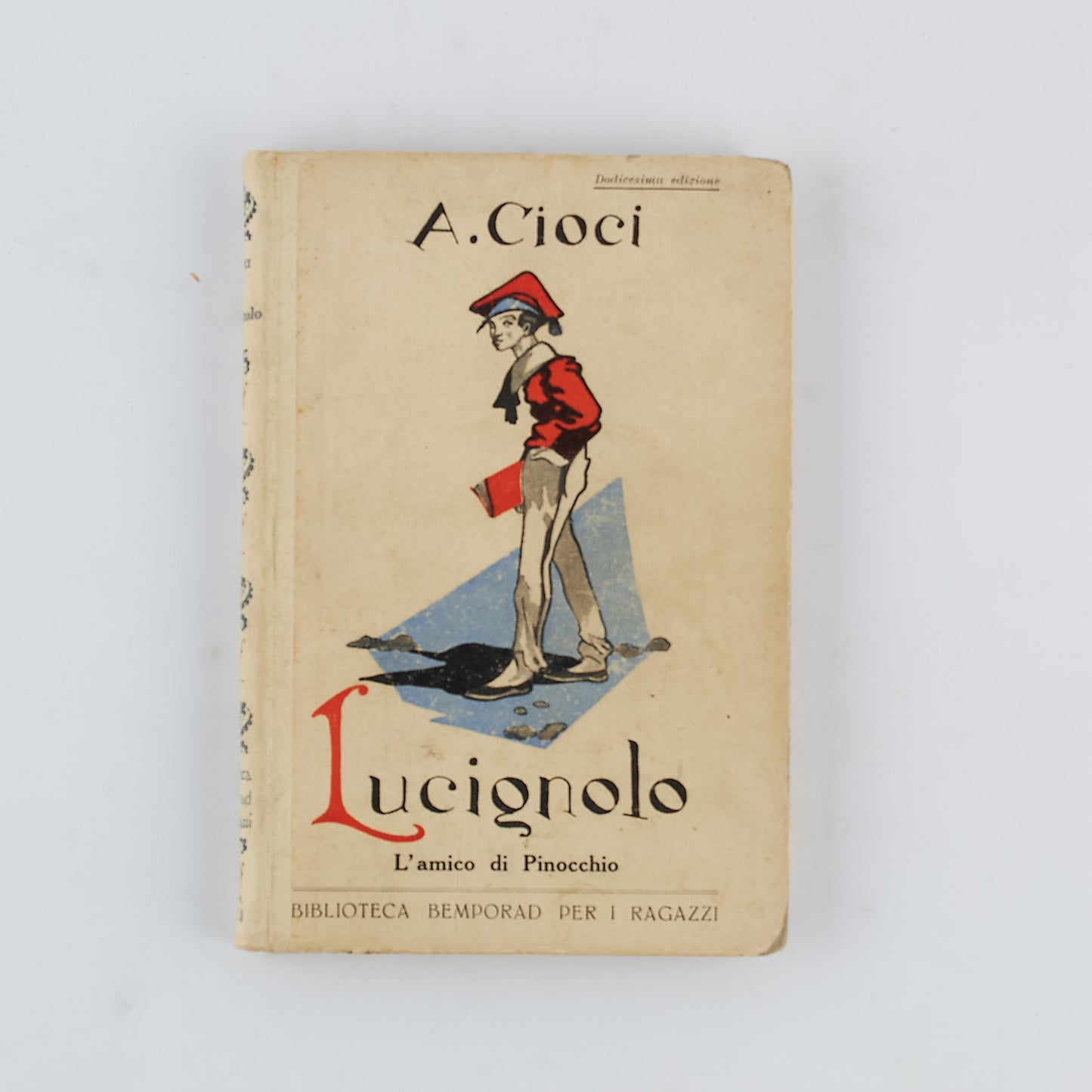 Alberto Cioci - Lucignolo, l'amico di Pinocchio - 1932 - Bemporad