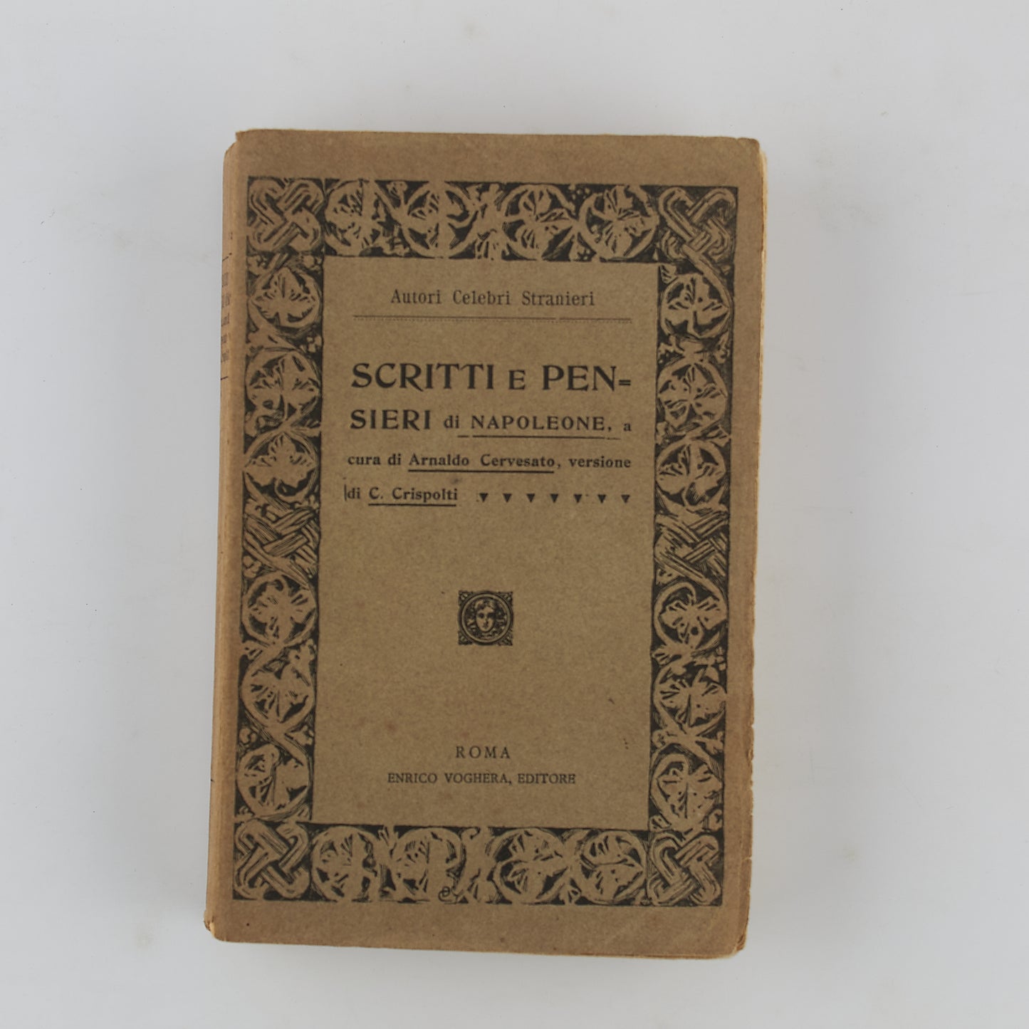 AA.VV. - Scritti e pensieri di Napoleone - 1^ Ed 1911 - Voghera