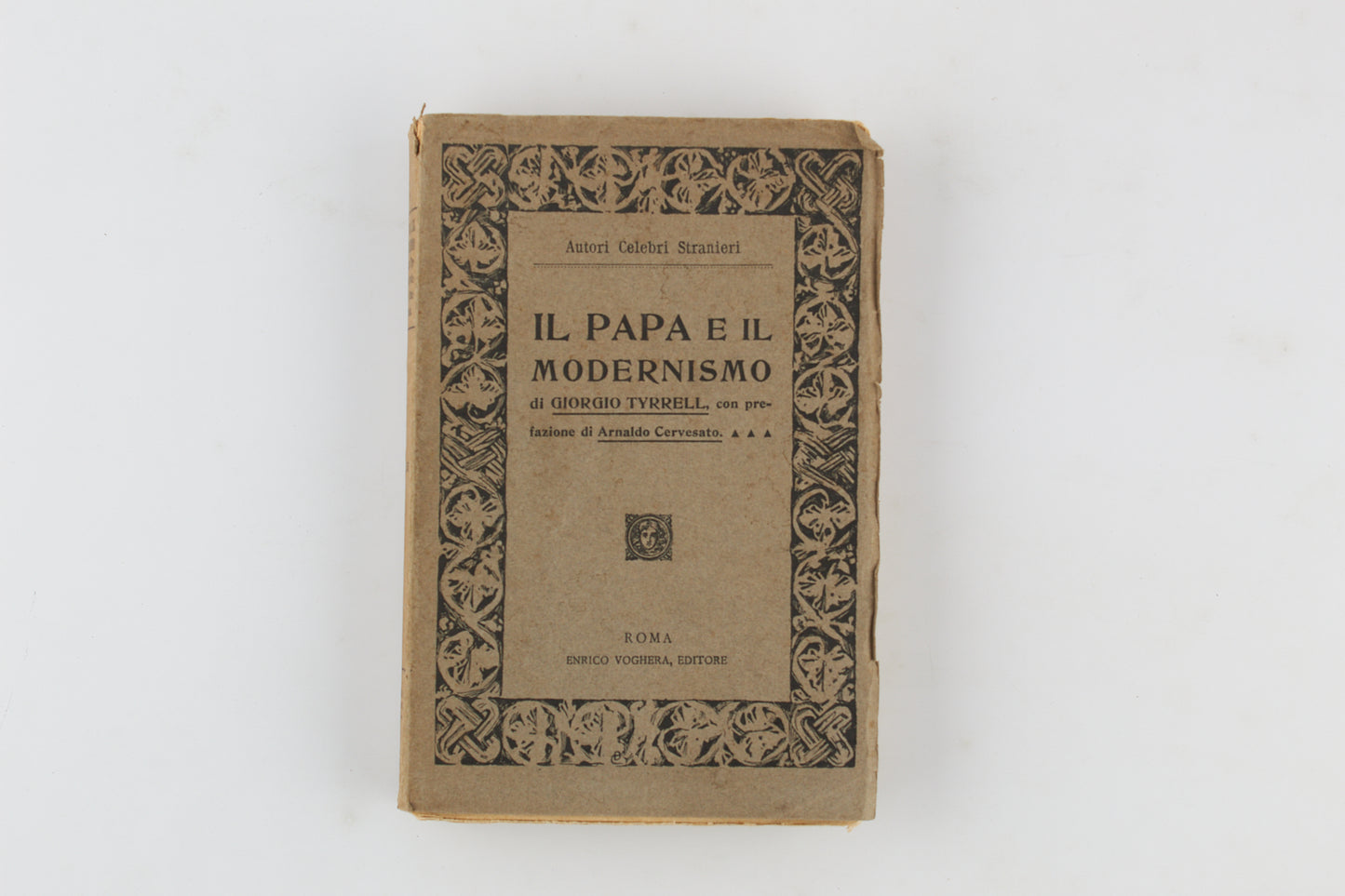 Giorgio Tyrrell - Il papa e il modernismo - 1^ Ed 1912 - Voghera
