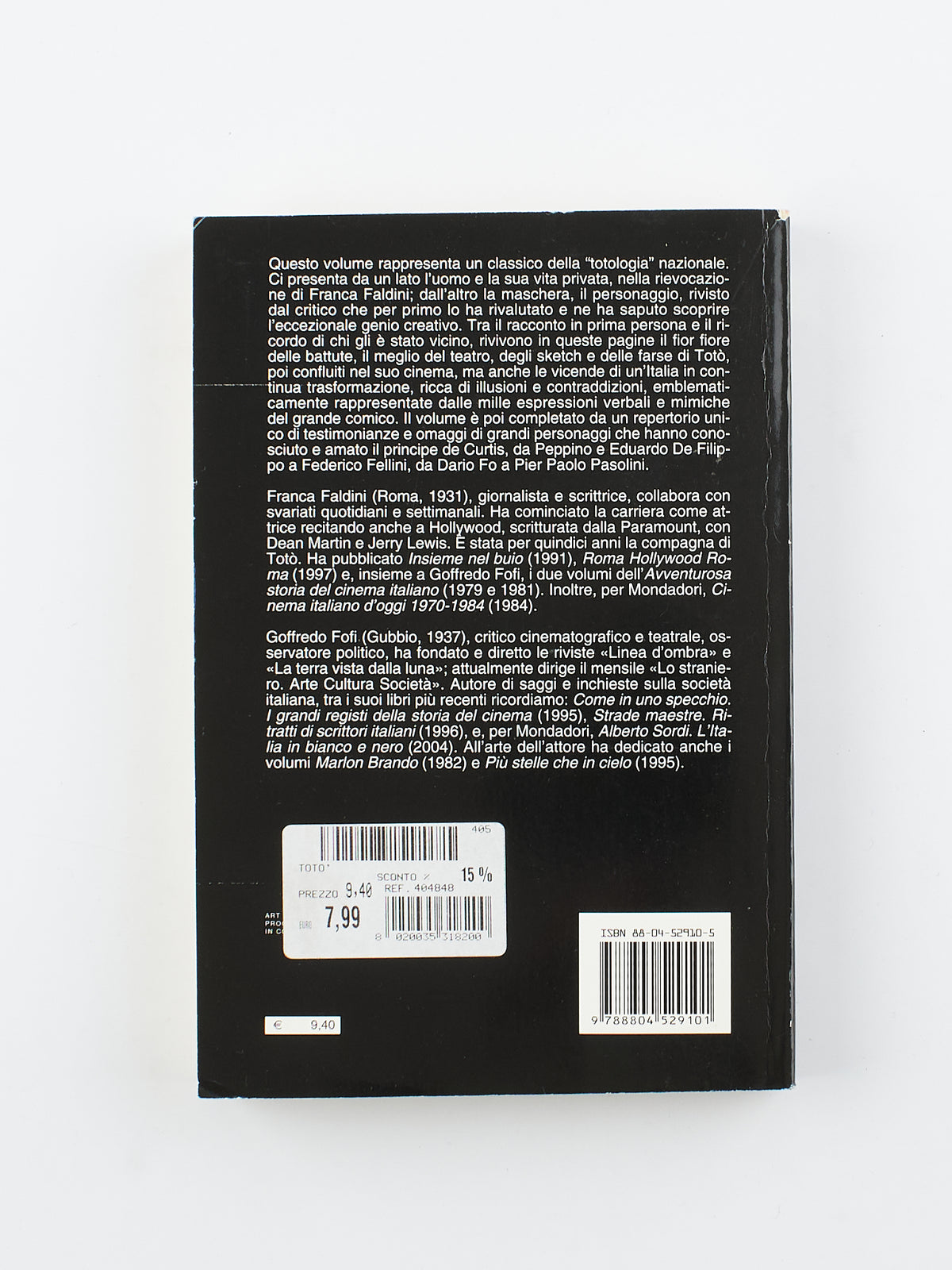 Franca Faldini, Goffredo Fofi - Totò - 1^ Ed. Mondadori 2004 - biografie