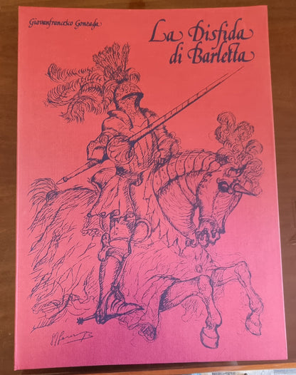 Giovanfrancesco Gonzaga - La disfida di Barletta - ed. limitata 120 copie
