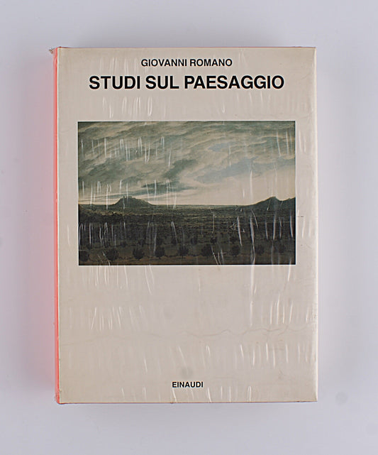 Giovanni Romano - Studi sul paesaggio - Einaudi 1991 - SIGILLATO