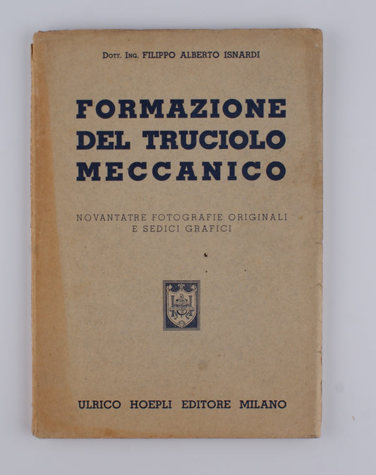 Filippo Alberto Isnardi - Formazione del truciolo meccanico - Hoepli 1942