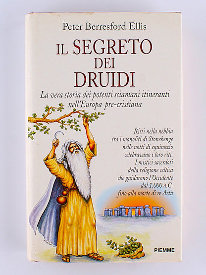 Berresford Ellis Peter - Il segreto dei druidi - 1^ ed. Piemme 1997