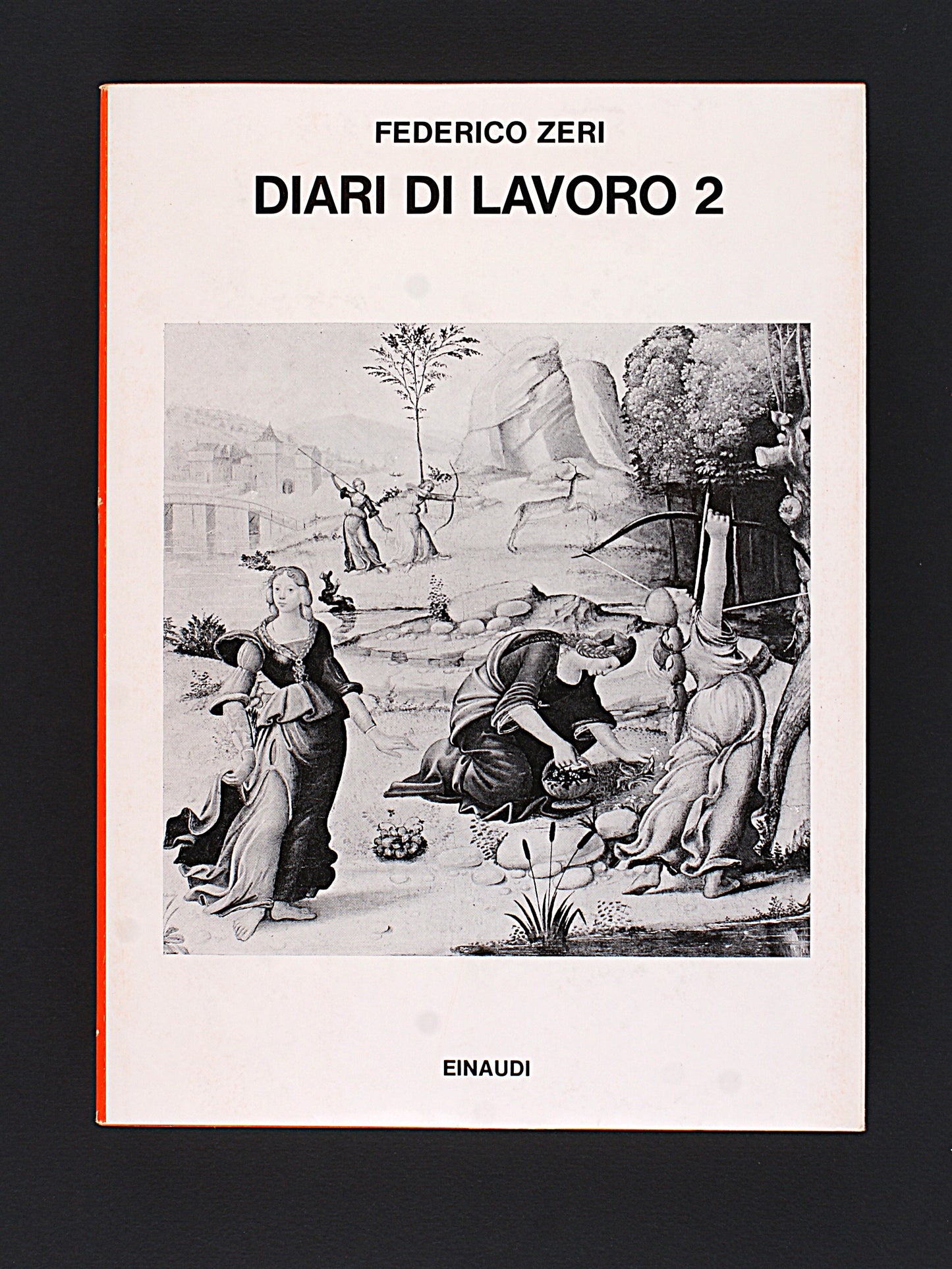 Federico Zeri - Diari di lavoro 2 - Einaudi 1976