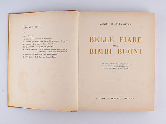 Jacob e Wilhelm Grimm - Belle fiabe per i bimbi buoni - 1^ ed. 1964