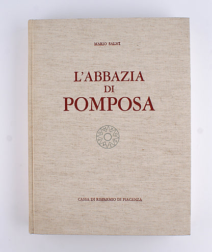 L' Abbazia di Pomposa - Mario Salmi - 1966
