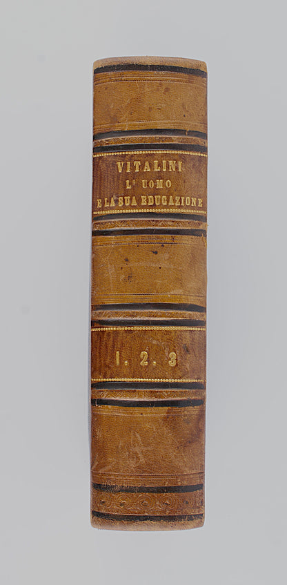 Carlo Vitalini - L'uomo e la sua educazione - 3 voll 1865