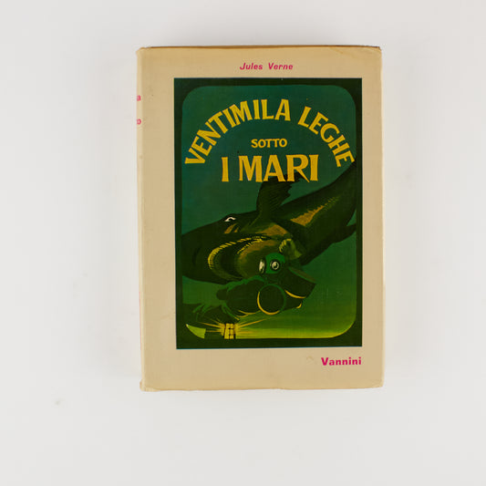 Jules Verne - Ventimila leghe sotto i mari - 1^ Ed. Vannini 1968 - Illustrazioni Renato Borsoni