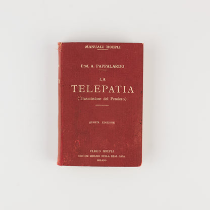 A. Pappalardo - LA TELEPATIA - Ed. Hoepli 1922