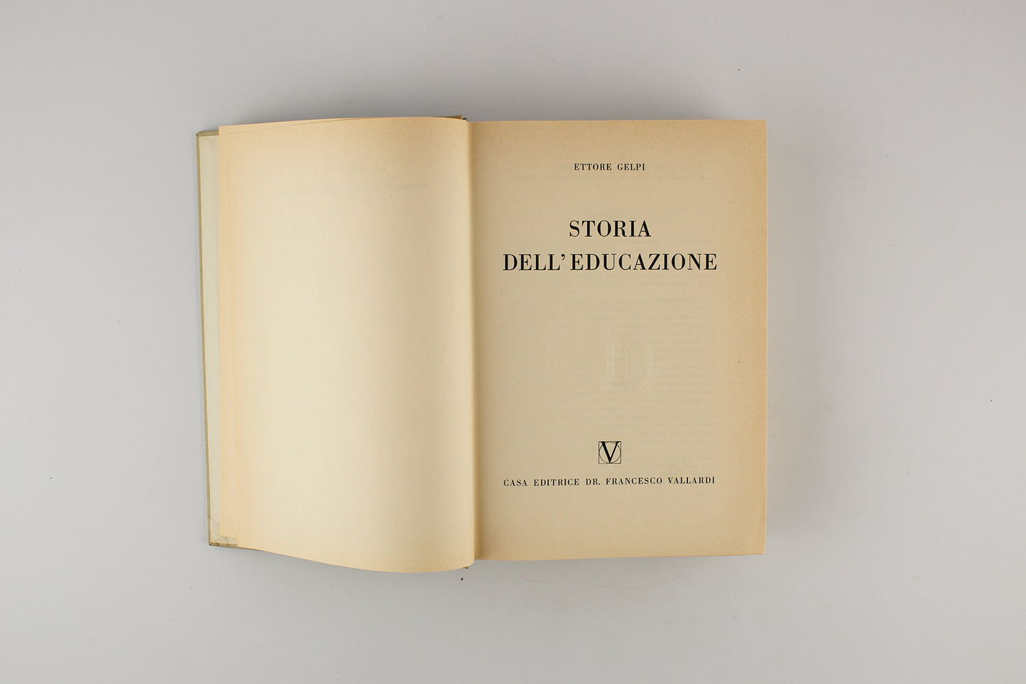 Ettore Gelpi - Storia della educazione - 1^ Ed. Vallardi 1967