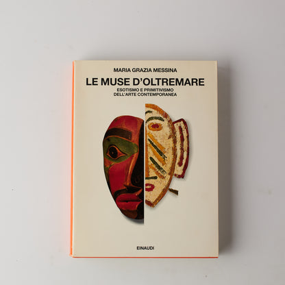 Maria Grazia Messina - Le Muse d'oltremare - Einaudi 1999 - Esotismo e Primitivismo