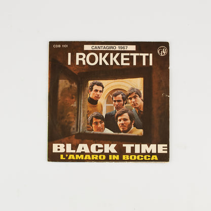 I Rokketti - Black time / L'amaro in bocca - 7' CDB 1967 - Beat Ita