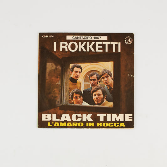I Rokketti - Black time / L'amaro in bocca - 7' CDB 1967 - Beat Ita