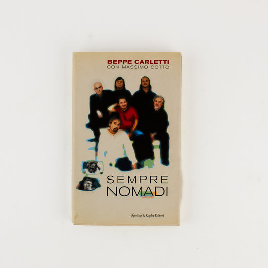 Beppe Carletti - Sempre Nomadi - Prima Ed. Sperling & Kupfer 2002
