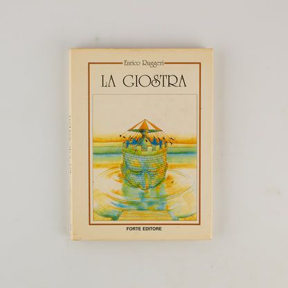 Enrico Ruggeri - La giostra - Prima Ed. Forte 1989 - Illustrato