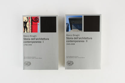 Marco Biraghi - Storia dell' architettura contemporanea 1750 - 1945 - Einaudi 2 voll.
