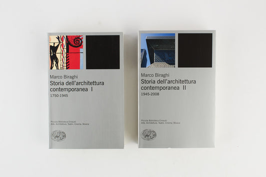 Marco Biraghi - Storia dell' architettura contemporanea 1750 - 1945 - Einaudi 2 voll.