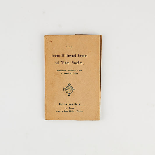 Mario Mazzoni - Lettera di Giovanni Pantano sul fuoco filosofico - Ed. Atanor