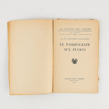 Riccardo Salvadori - Le passeggiate sul fuoco - Ed. Bocca 1946