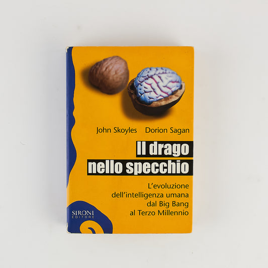 Skoyles - Sagan - Il drago nello specchio - L'evoluzione dell'intelligenza umana
