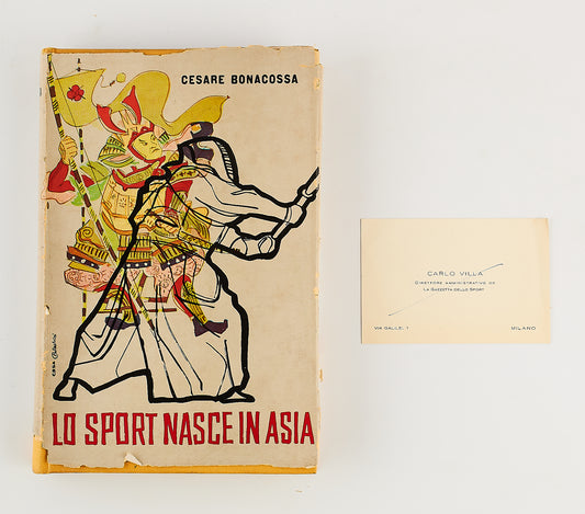 Cesare Bonacossa - La sport nasce in Asia - Prima Ed. La Gazzetta dello Sport 1956