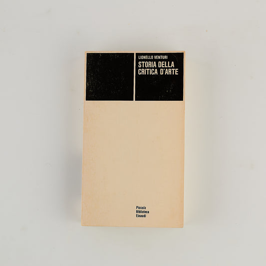Lionello Venturi - Storia della critica d'arte - Ed. Einaudi 1982 - LIBRO STORIA DELL'ARTE