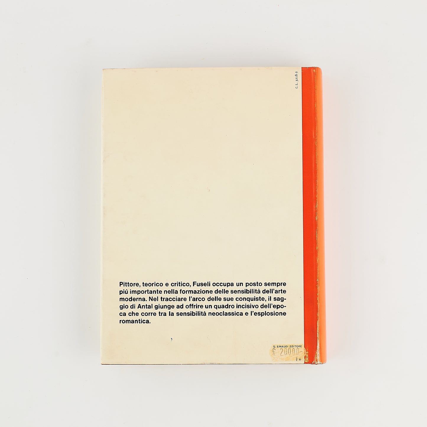 Frederick Antal - Studi su Fuseli - Prima Ed. Einaudi 1971 - STORIA DELL'ARTE
